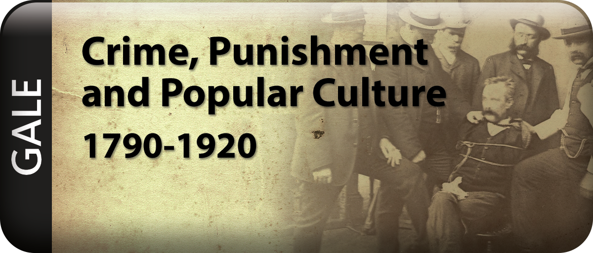 Crime, Punishment, and Popular Culture, 1790-1920